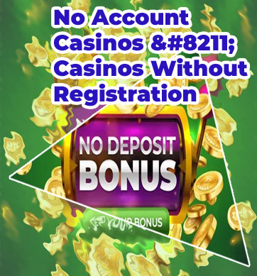 No account casino bonus