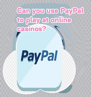 Online casinos paypal